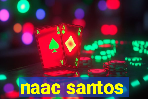 naac santos